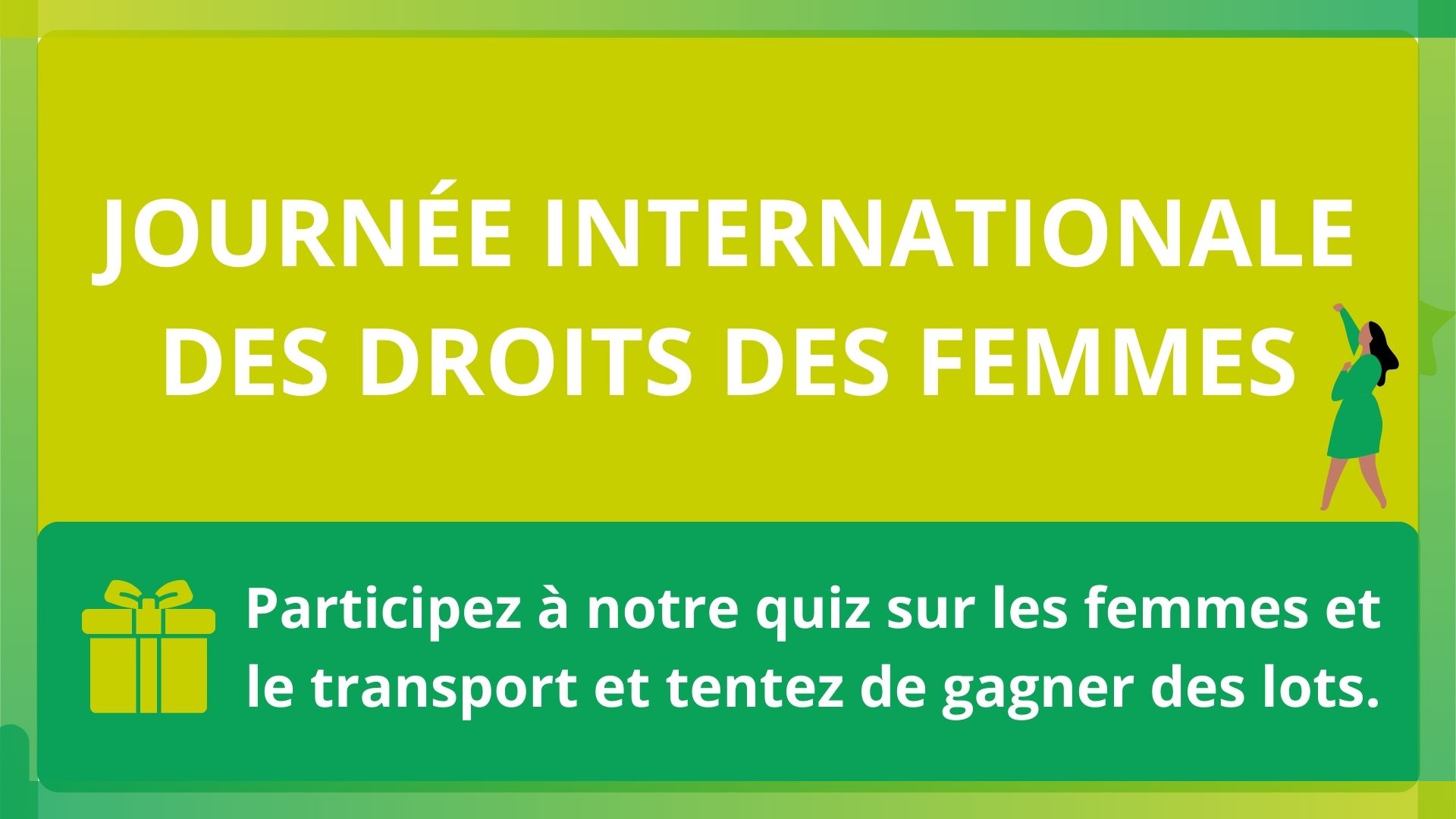 Quiz spécial Journée Internationale des Droits des Femmes !